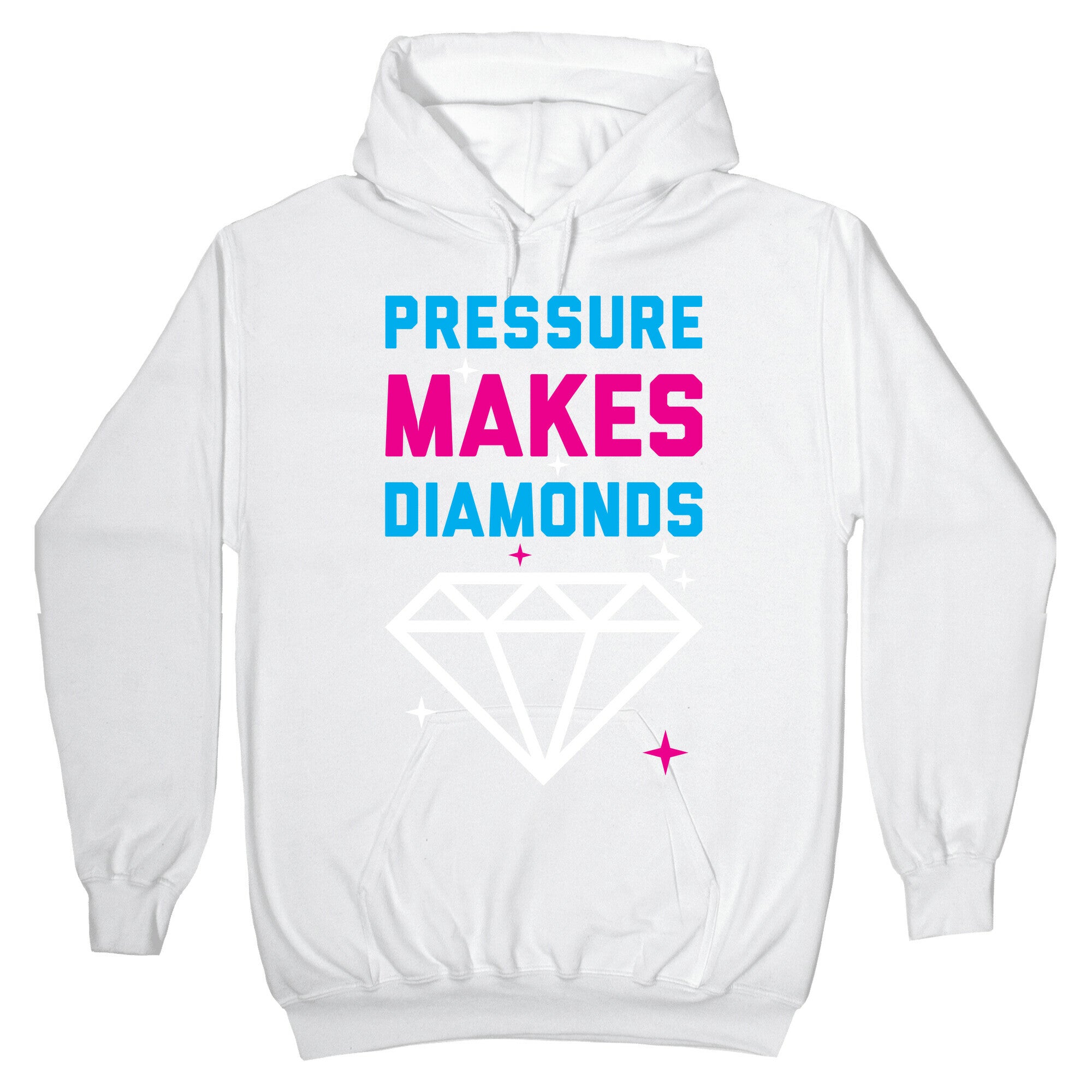 Pressure Makes Diamonds Hoodie
